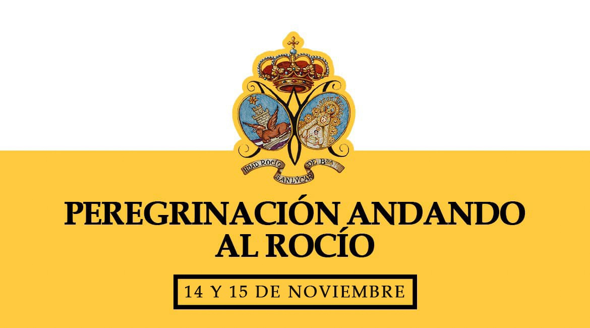 Peregrinación andando al Rocío los días 14 y 15 de noviembre