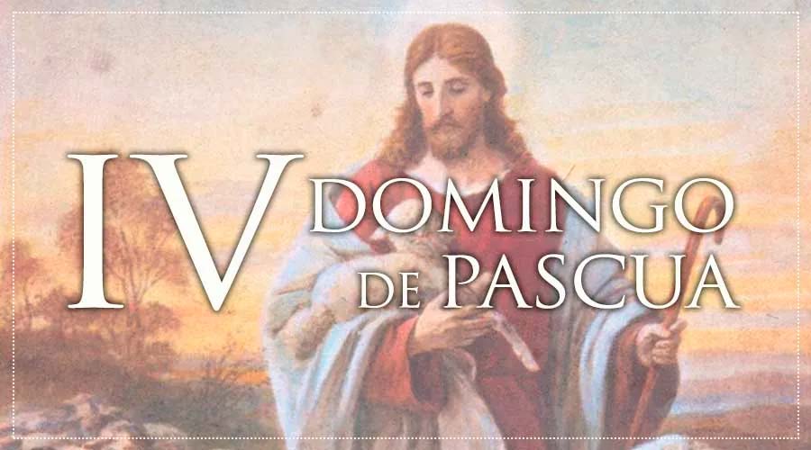 IV Domingo de Pascua